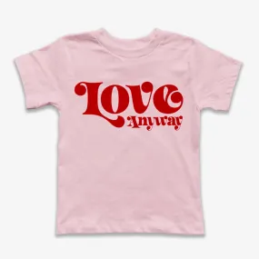 LOVE anyway Kids T Shirt