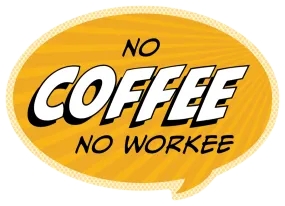 Pop Life Sticker - No Coffee No Workee