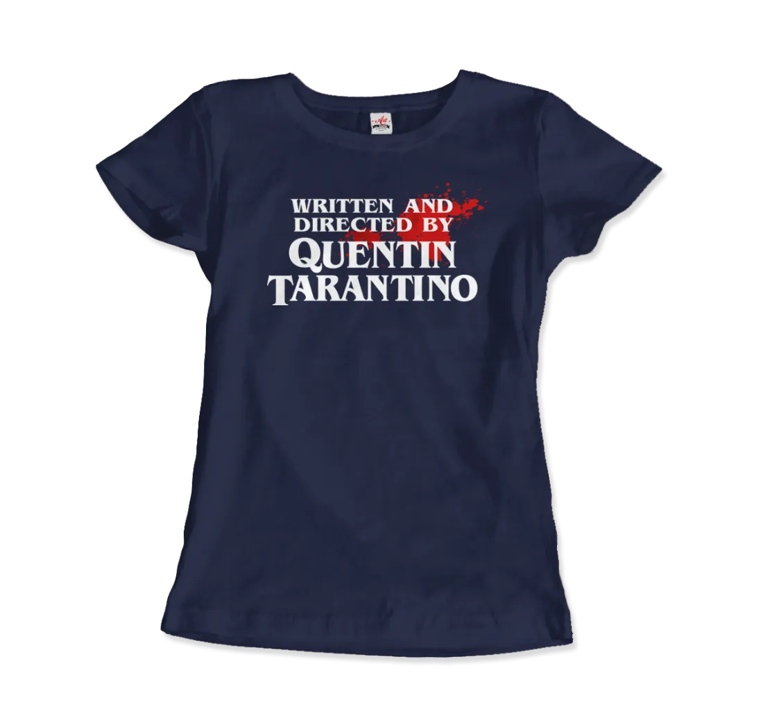 Written and Directed by Quentin Tarantino (Bloodstained) T-Shirt