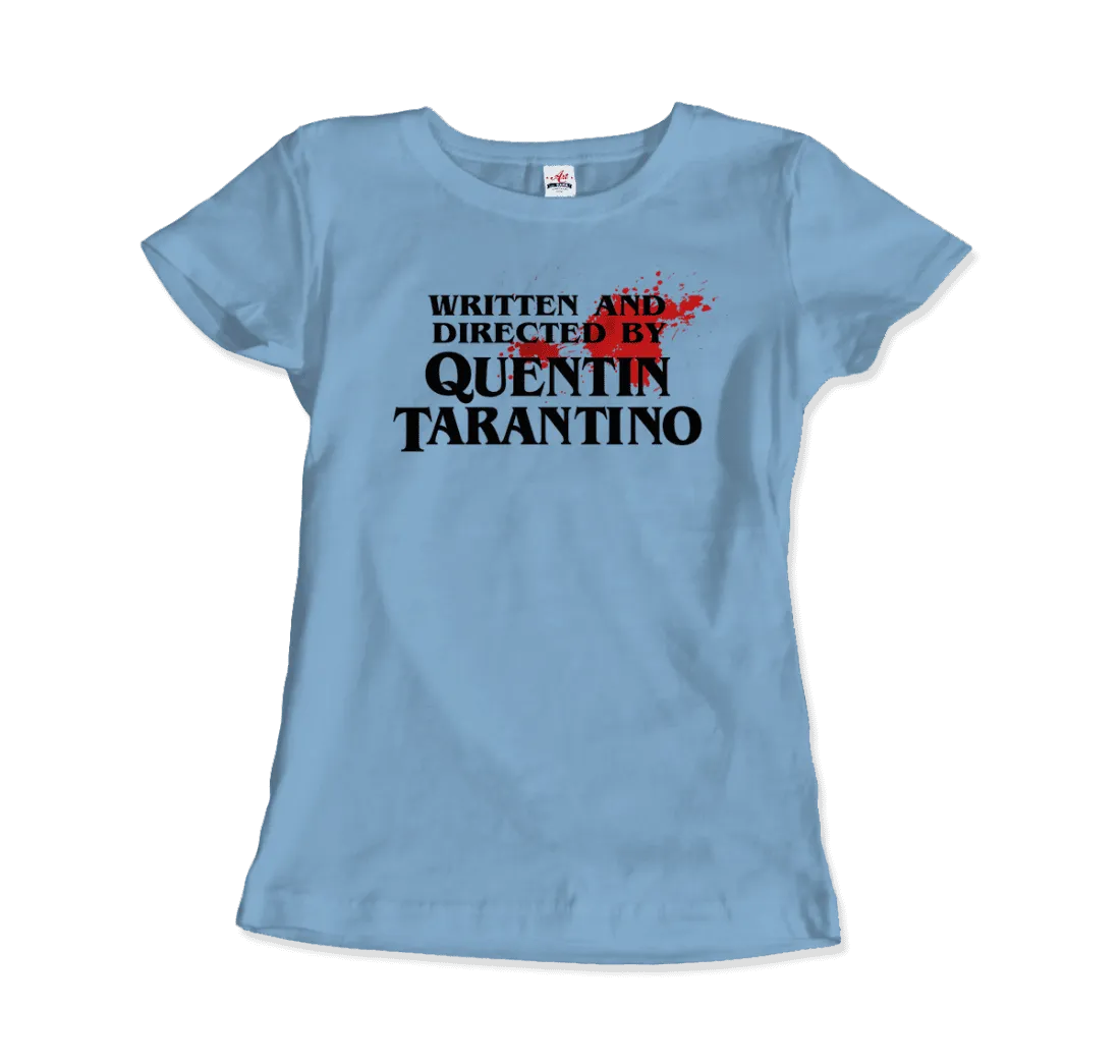 Written and Directed by Quentin Tarantino (Bloodstained) T-Shirt